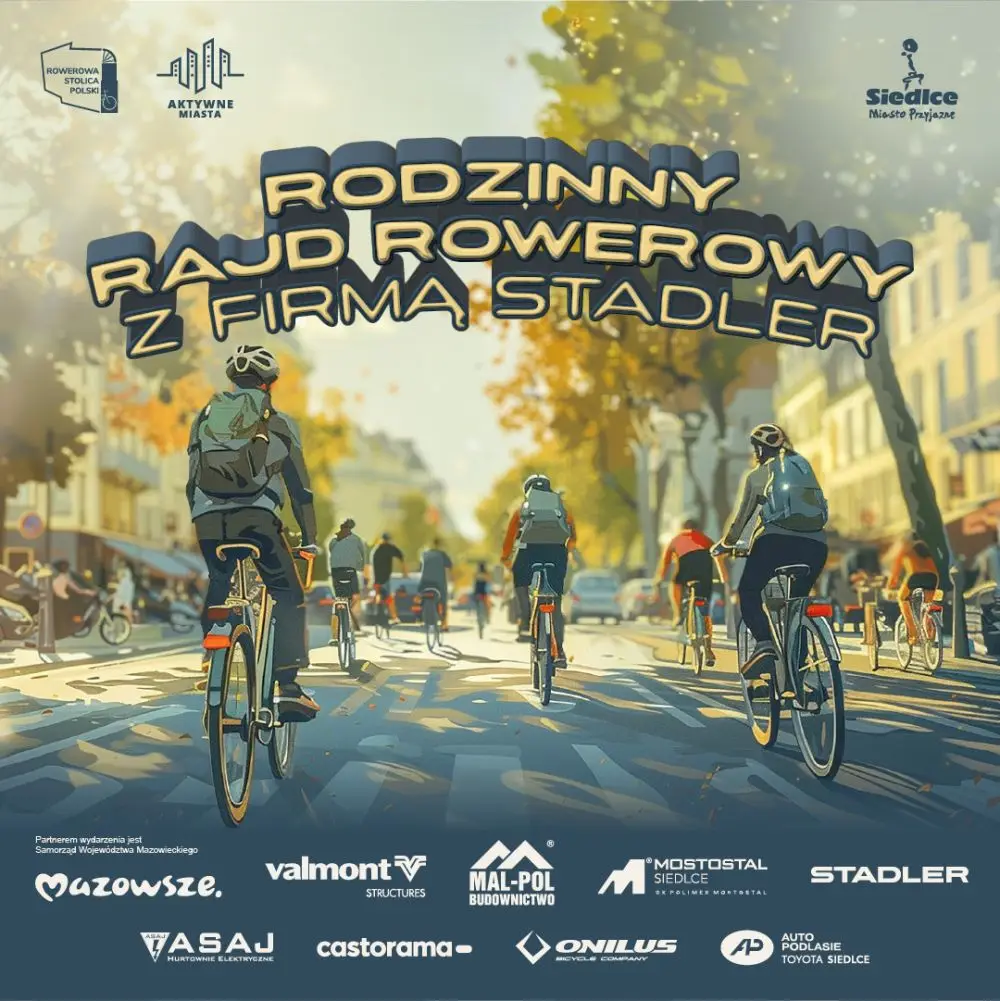 Rodzinne Rajdy Rowerowe z Firmą Stadler w Siedlcach